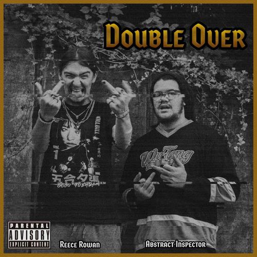 DOUBLE OVER (feat. Abstract Inspector) [Explicit]