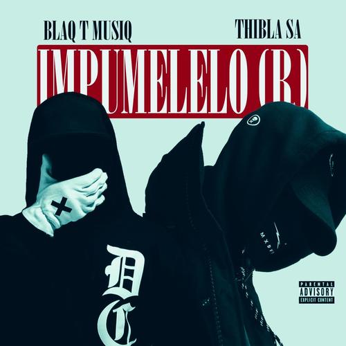 Impumelelo (R) [Explicit]