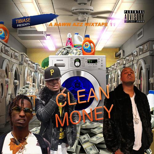 Clean Money A Raww Azz Mixtape 11 (Explicit)