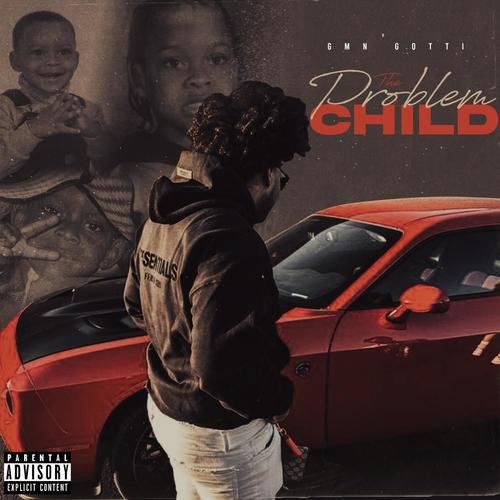 The Problem Child (Explicit)