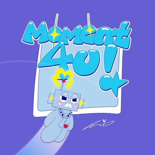 Moment 4 U! (feat. Motha Nay, Drewski, i.am.elise & Symei)