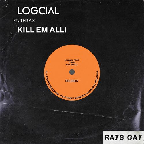 KILL EM ALL (feat. THRAX) [Explicit]