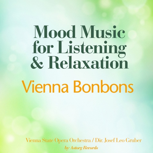 Vienna Bonbons (Mood Music for Listening and Relaxation)