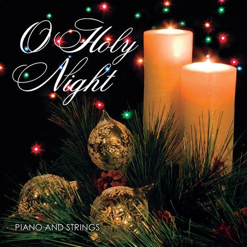O Holy Night: Piano and Strings