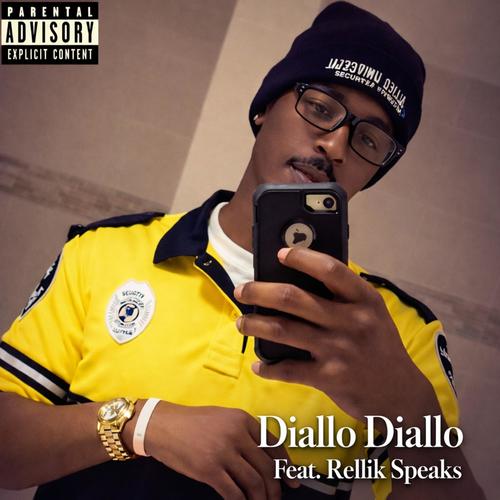 Diallo Diallo (feat. Rellik Speaks) [Explicit]