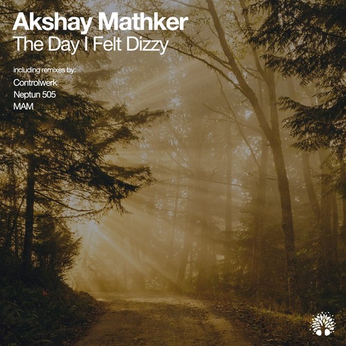 The Day I Felt Dizzy