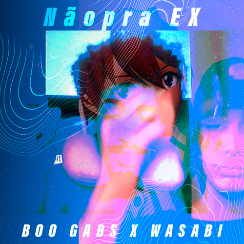 NÃO PRA EX (Explicit)