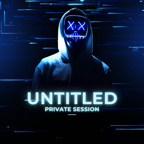 UNTITLED (PRIVATE SESSION)