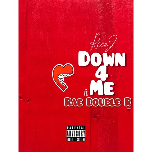 Down 4 Me (feat. Rae Double R) [Explicit]