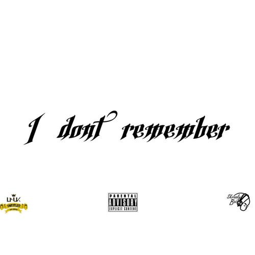I Dont Remeber (feat. Mazwi & Buso) [Explicit]