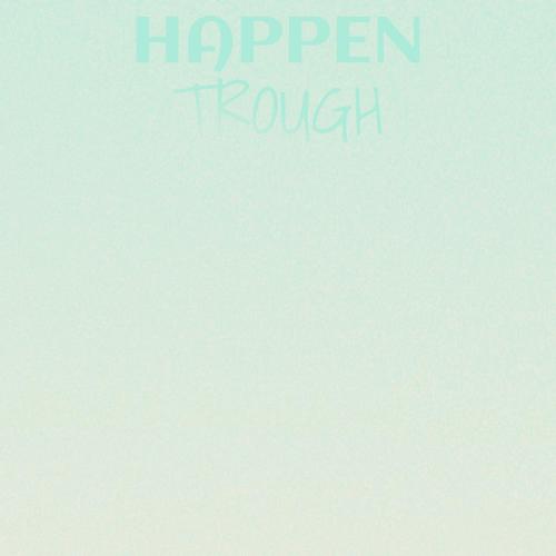 Happen Trough