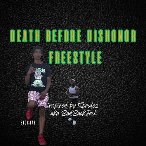 Death Before Dishonor Freestyle (feat. Spaidez) [Explicit]
