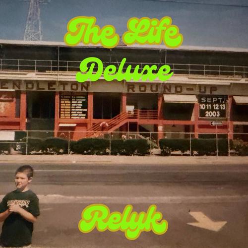 The Life (Deluxe) [Explicit]