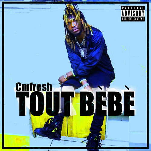 Tout Bèbè (Explicit)