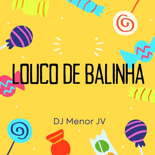 LOUCO DE BALINHA (Explicit)