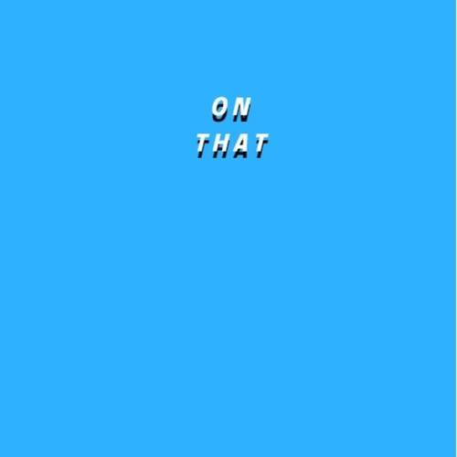 On That (Explicit)