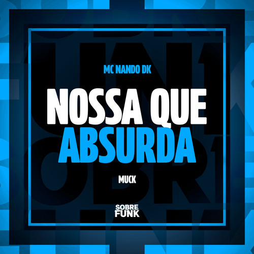 NOSSA QUE ABSURDA (Explicit)