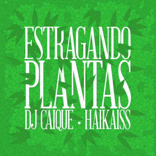 Estragando Plantas (Radio Mix)