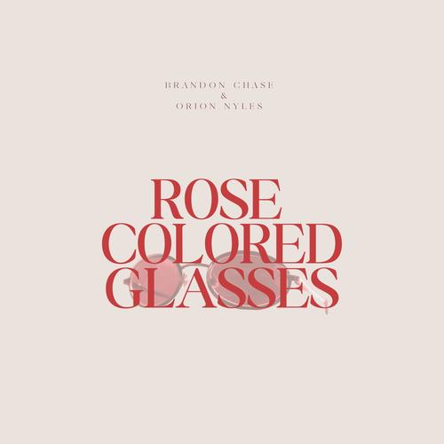 Rose Colored Glasses
