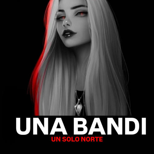 UNA BANDI (feat. LA EXPLOSIVA, HAMELYN & REX THE BAD DOLL)