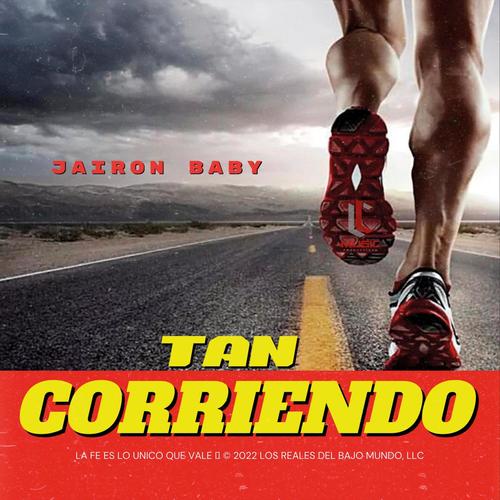Tan Corriendo