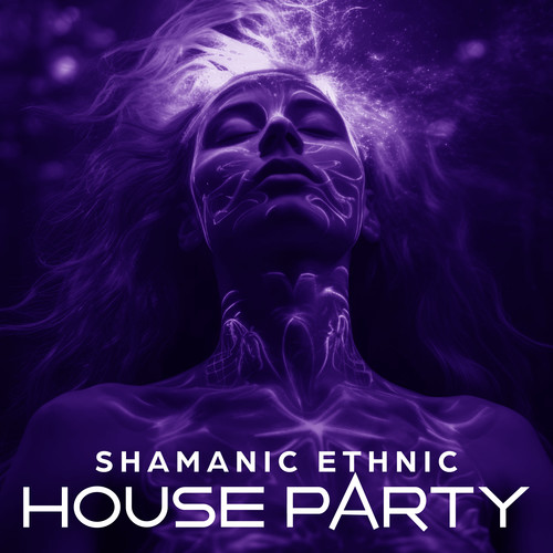 Shamanic Ethnic House Party (Spiritual Electronica Set)
