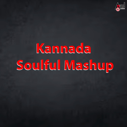 Kannada Soulful (Mashup)