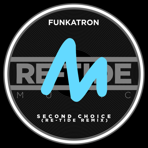 Second Choice (Re-Tide Remix)