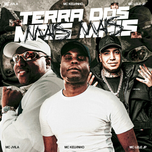 Terra dos Mais Mais (Explicit)