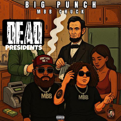 Dead Presidents (feat. CHUCKIII RED) [Explicit]