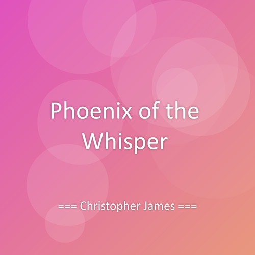 Phoenix of the Whisper