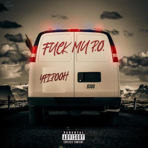 F*%k My P.O. (Explicit)