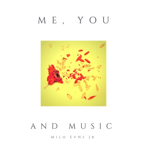 Me, You and Music (Deluxe Edition)