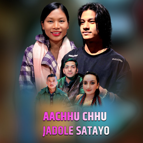 Aachhu Chhu Jadole Satayo