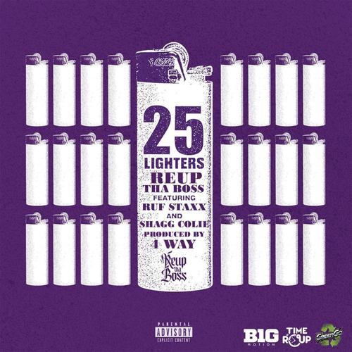25 Lighters (feat. Ruf Staxx & Shagg Colie) [Explicit]