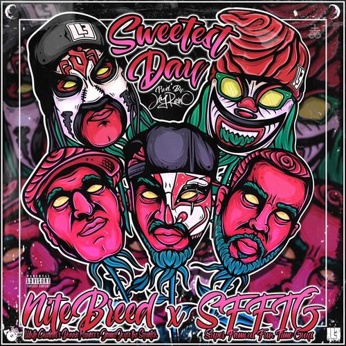 Sweetest Day (feat. Super Famous Fun Time Guys, White Cheddar, James Joyce the Squatch & Donnie Menace) [Explicit]