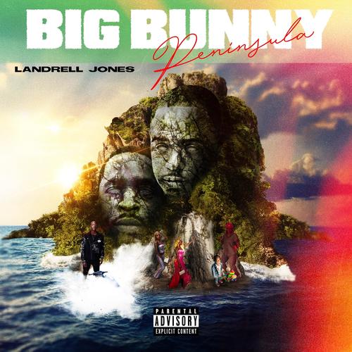 BIG BUNNY PENINSULA (Explicit)