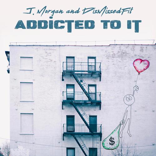 Addicted To It