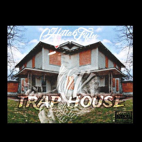 Trap House (Explicit)