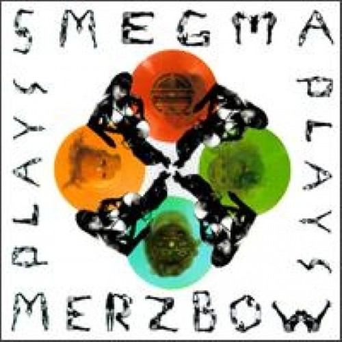 Smegma Plays Merzbow/Merzbow Plays Smegma