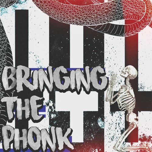 Bringing the Phonk (Explicit)