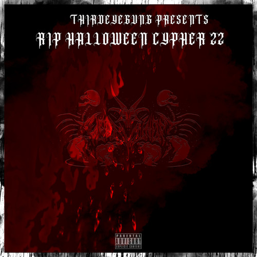 Thirdeyegvng Presents: R.I.P. Halloween Cypher '22 (Explicit)