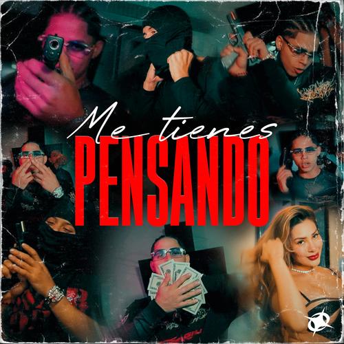 Me Tienes Pensando (Explicit)
