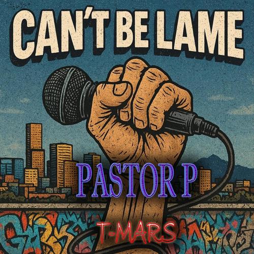 Cant't Be Lame (feat. T-Mars)