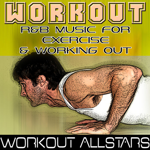 Fitness & Workout: R&B Music Mix