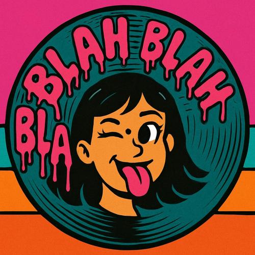 BLAH BLAH BLAH (Explicit)