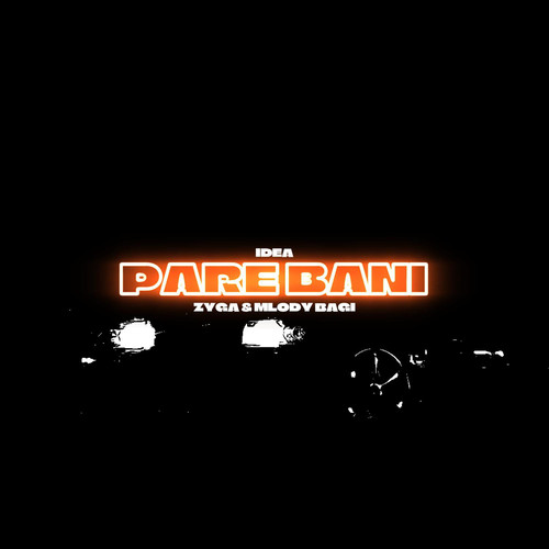 PARĘ BANI (Explicit)