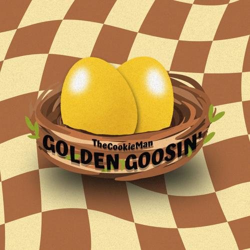 Golden Goosin' (Explicit)