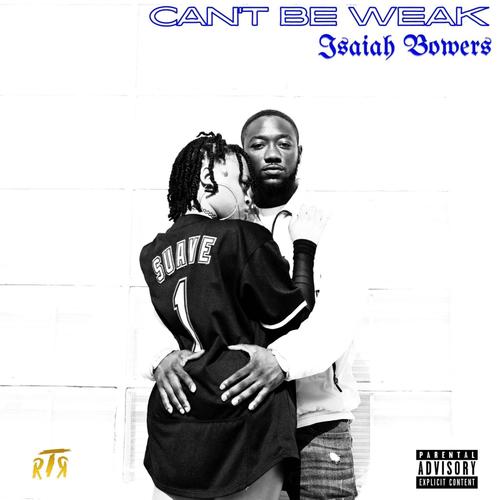 Can't Be Weak (Explicit)