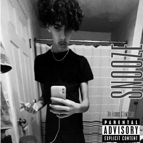 Snooze (feat. Dee Floxks) [Explicit]